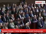 Başbakan Erdoğan: O Atılan Manşetleri Unutmadık Unutmayacağız