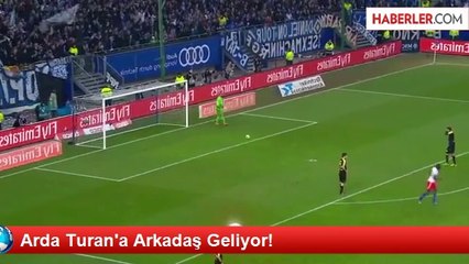 Arda Turan'a Arkadaş Geliyor!