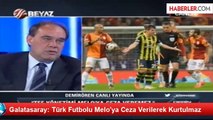 Galatasaray: Türk Futbolu Melo'ya Ceza Verilerek Kurtulmaz