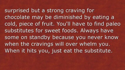How To Control Cravings While On The Paleo Diet