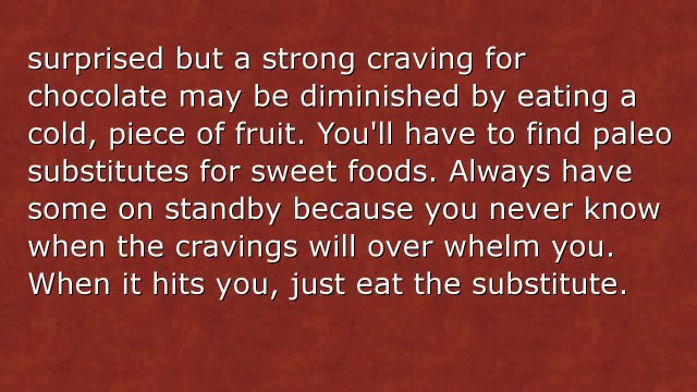 How To Control Cravings While On The Paleo Diet