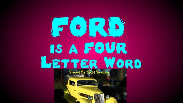 FORD is a FOUR Letter Word 3D HI-RES slide show
