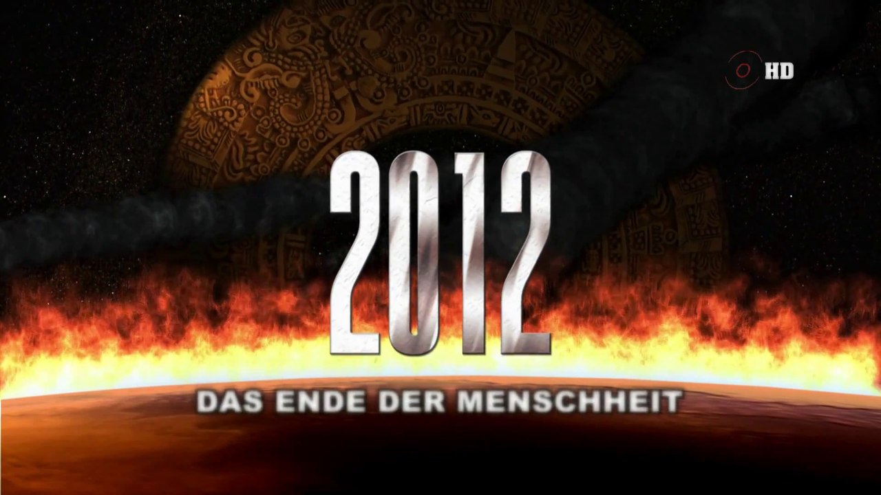 2012 - Das Ende der Menschheit