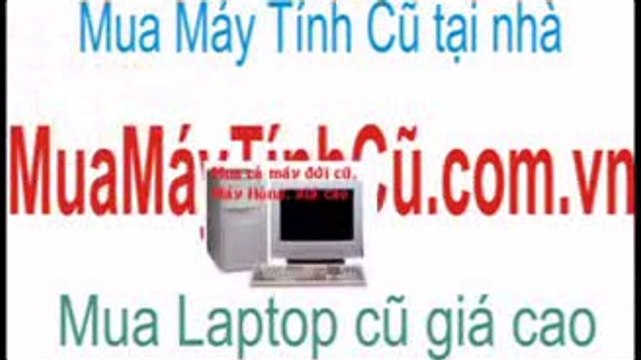 Mua Máy Tính Cũ thanh lý ở Hà Nội giá cao 0972 105 943