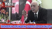 SEYFİ DİNGİL İSKENDERUN SORUNLARINI GAZETECİLERLE KONUŞTU_x264
