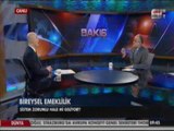 08.04.2014 Konu: BES Konuk: Asya Emeklilik Genel Müdürü Türker Gürsoy