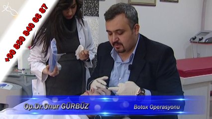 Doktor Onur Gürbüz Botox Uygulamasını anlatıyor