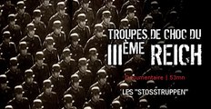 Troupes de choc du IIIème Reich - Documentaire Histoire gratuit et complet
