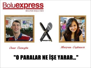 O PARALAR NE İŞE YARAR…