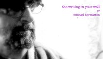 writing on your wall by michael hermiston ( original)