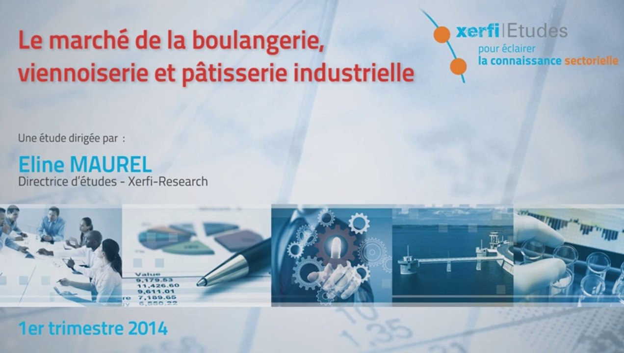 Xerfi France, Le marché de la boulangerie, viennoiserie et pâtisserie industrielle