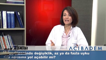Uyku düzeninde değişiklik, az ya da fazla uyku baş ağrısına yol açabilir mi?