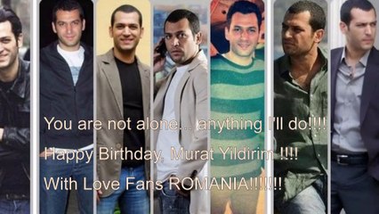 Murat Yildirim ♫♥ Happy Birthday ♫♥ 13.04 2014 ♪♫•*¨*•.¸¸♥