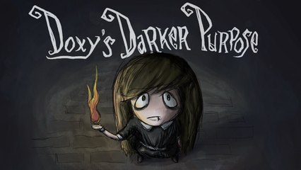 Doxy's Darker Purpose- Episode 10 [Heckadecka]