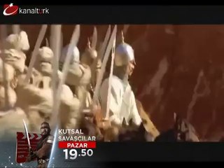 "KUTSAL SAVAŞÇILAR" 17 haziran pazar akşamı saat 19:50'de Kanaltürk Sinema kuşağında...