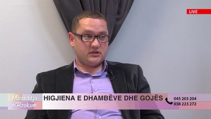 MBASDITJA N'RROKUM - HIGJIENA E DHAMBEVE DHE GOJES (2)