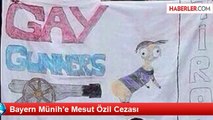 Bayern Münih'e Mesut Özil Cezası