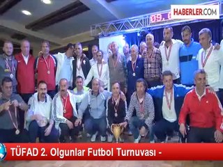 TÜFAD 2. Olgunlar Futbol Turnuvası -
