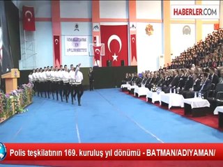 Polis teşkilatının 169. kuruluş yıl dönümü - BATMAN/ADIYAMAN/