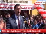 Milas Belediye Başkanı Tokat, mazbatasını aldı -