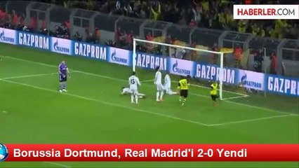 Borussia Dortmund, Real Madrid'i 2-0 Yendi