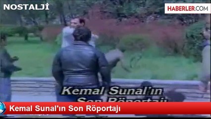 Kemal Sunal'ın Son Röportajı