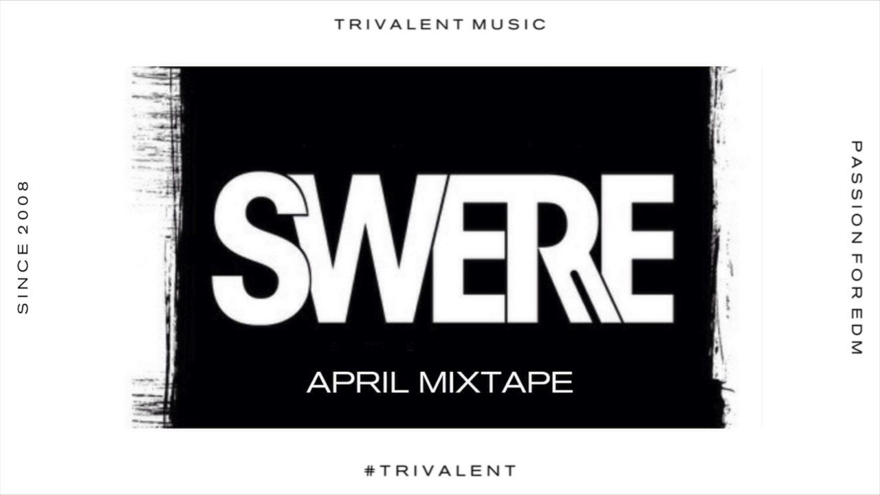 Swerre April Mixtape