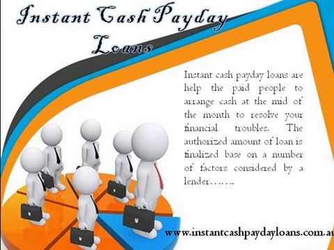 Instant Cash Payday Loans- Loans Issued for Improved Management of unexpected Financial Stress
