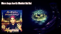 Muhammed Habib Qadri - Mere Aaqa Aao Ke Muddat Hui Hai