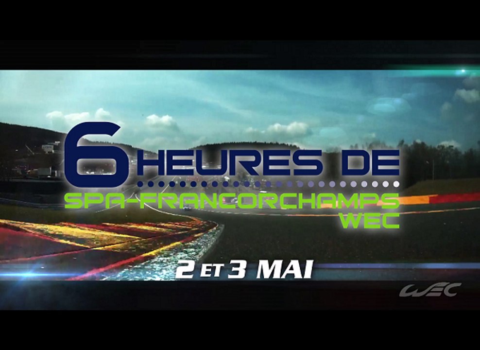 FIAWEC 2014 - Trailer - 6 Heures de Spa-Francorchamps WEC