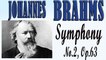 Johannes Brahms - BRAHMS- SYMPHONY NO. 2, OP. 73