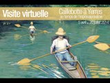 Visite virtuelle : Caillebotte à Yerres au temps de l'impressionnisme