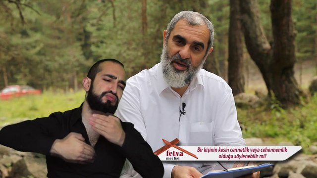 5) Bir kişinin kesin cennetlik veya cehennemlik olduğu söylenebilir mi? - Nureddin Yıldız -İşaret Dili Anlatım