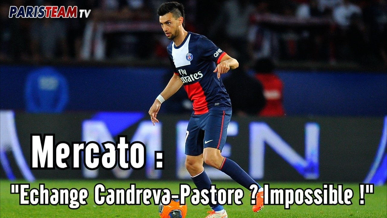 "Echange Candreva-Pastore ? Impossible !"