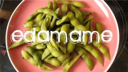 L'edamame, c'est bizarre. Ca se mange