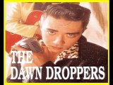 THE DAWN DROPPERS - Moon Always Shines