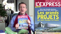 La une de l'Express: Les grands projets qui vont changer la France