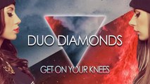 Duo Diamonds - Get on Your Knees (Original Mix)