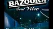 Fatal Bazooka feat Vitoo