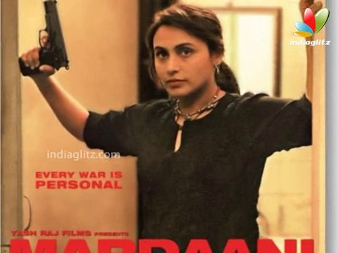 FIRST LOOK REVEALED: Rani Mukherji Goes Tough As 'MARDAANI' | Hot Hindi Cinema News |