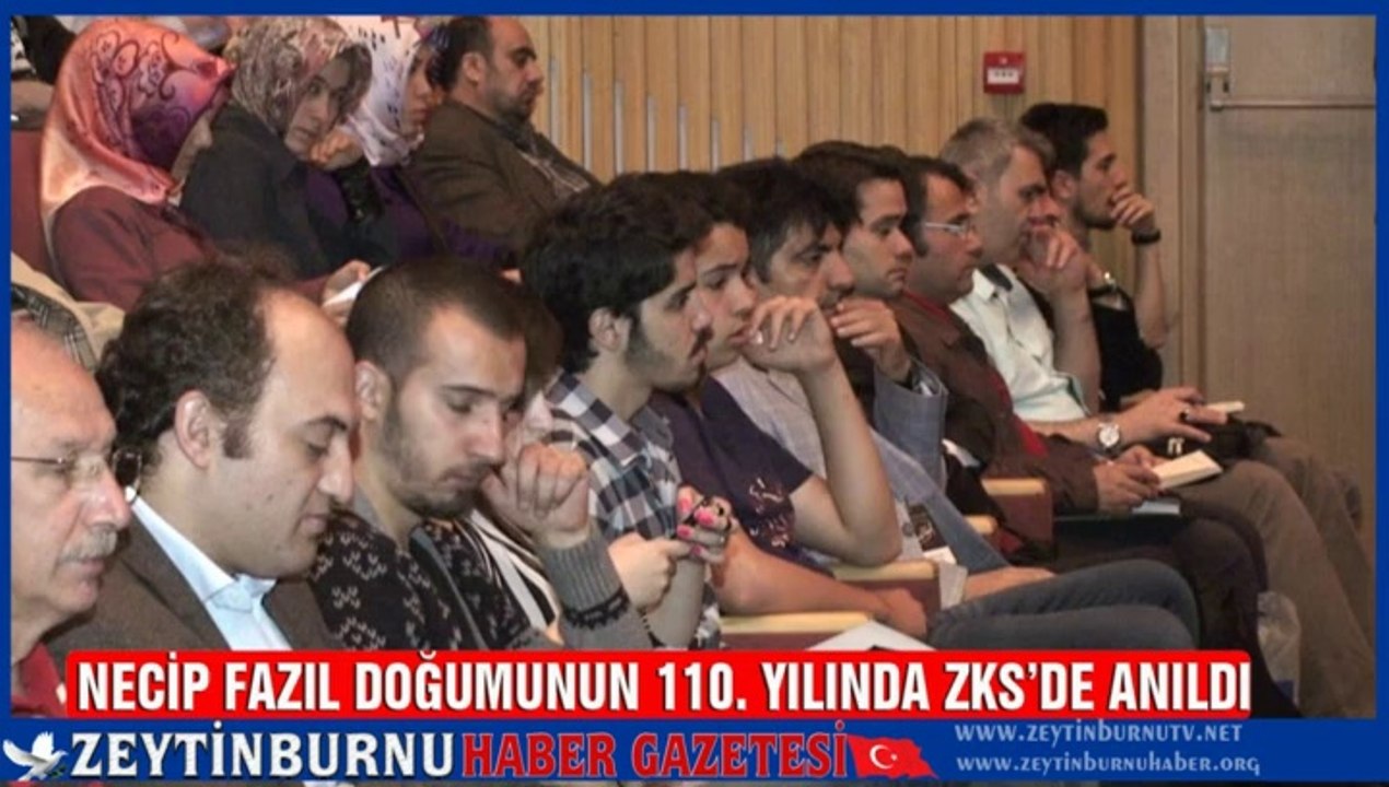 Doğumunun 110. Yılında Necip Fazıl ZKS'de Anıldı