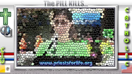 How the Pill Kills Babies, Women, and the Environment.