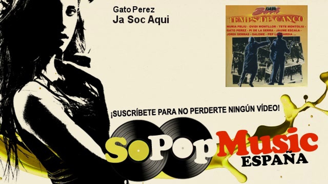 Gato Perez - Ja Soc Aqui