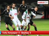 Torku Konyaspor: 0 - Beşiktaş: 0