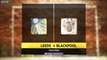 Leeds United 2 v 0 Blackpool The Football League Show #LUFC #FLS