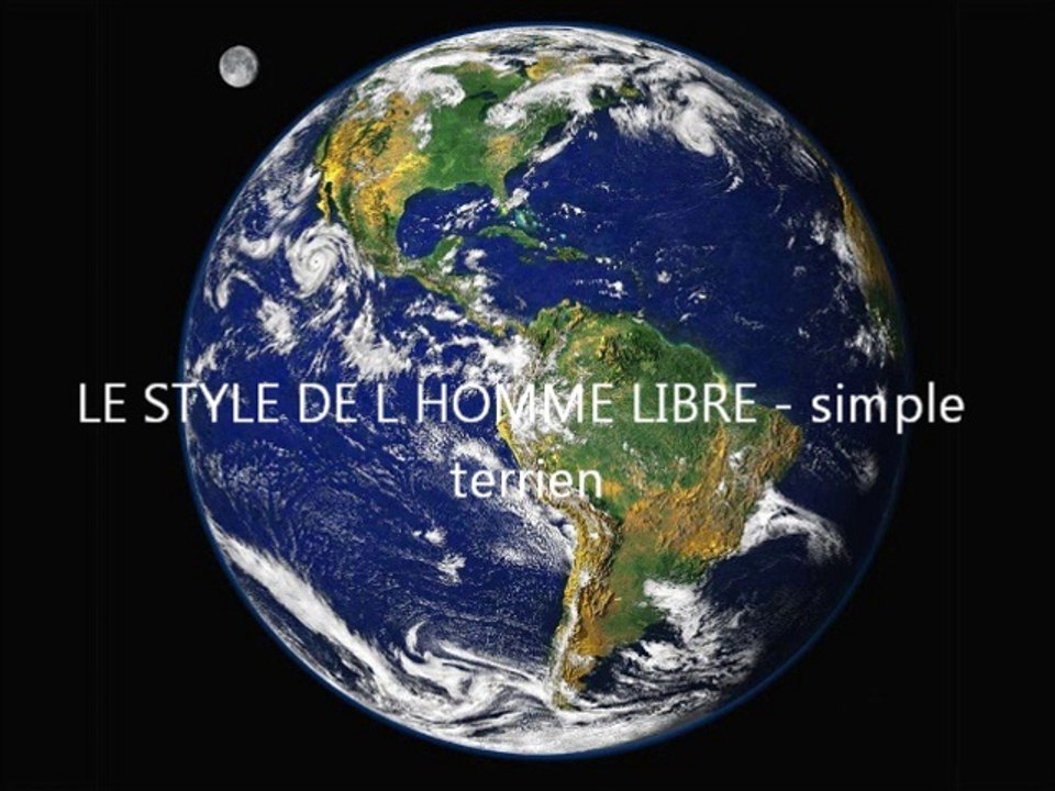 LE STYLE DE L HOMME LIBRE - simple terrien