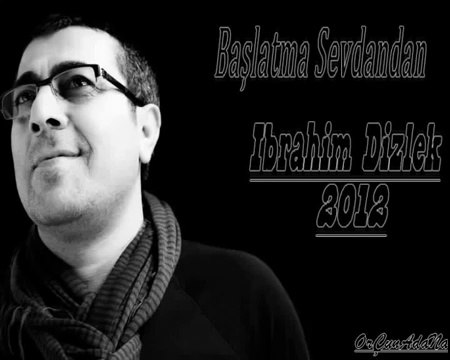 İbrahim Dizlek-Engin Aydın Başlatma Sevdandan-OrÇunAdaNA