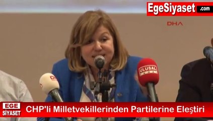 CHP'li Milletvekillerinden Kendi Partilerine Ağır Eleştiri