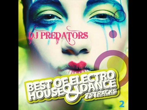Best of Electro House & Dance ( CD 2 ) - DJ PREDATORS