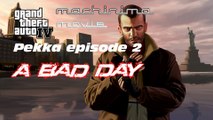 GTA4 Machinima movie - Pekka Ep. 2 A Bad Day (This is re-edit version for Youtube)